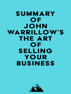 cover image of Summary of John Warrillow's the Art of Selling Your Business